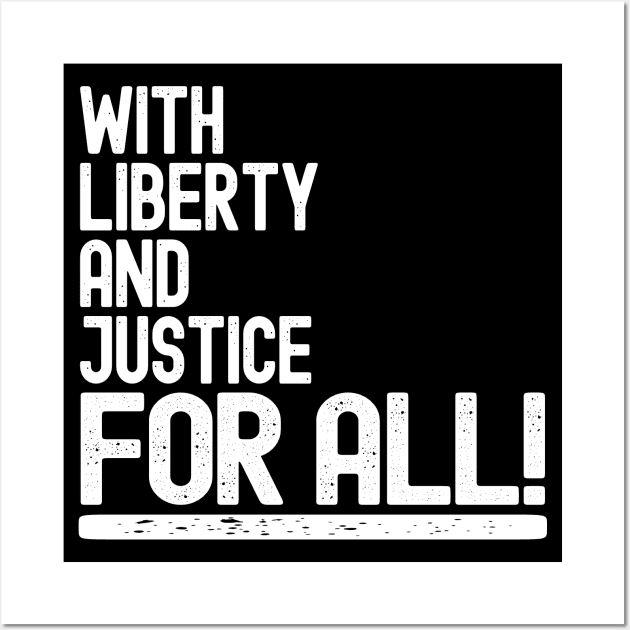 With Liberty And Justice For All Wall Art by Etopix
